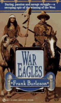 War Eagles (Apache Wars Saga, Vol 2) - Book #2 of the Apache Wars