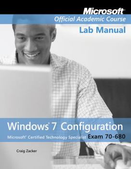 Paperback Exam 70-680 Windows 7 Configuration Lab Manual Book