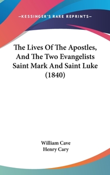 The Lives Of The Apostles, And The Two Evangelists Saint Mark And Saint Luke