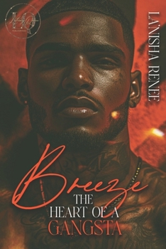 Paperback Breeze: The Heart Of A Gangsta Book