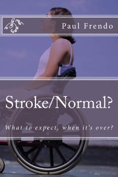 Paperback Stroke/Normal?: What to expect, when it's over? Book