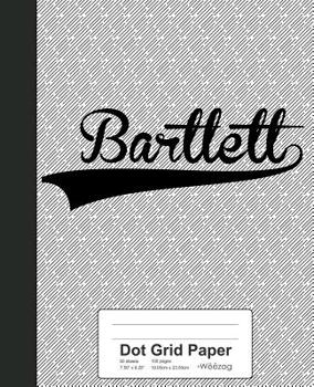 Paperback Dot Grid Paper: BARTLETT Notebook Book