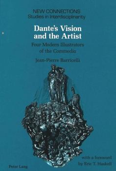 Hardcover Dante's Vision and the Artist: Four Modern Illustrators of the Commedia Book