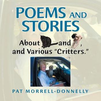 Paperback Poems and Stories About Cats and Dogs, and Various "Critters." Book