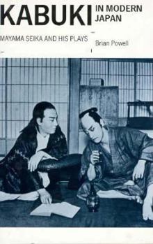 Hardcover Kabuki in Modern Japan: Mayama Seika and His Plays Book