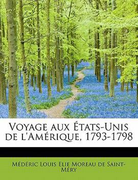 Paperback Voyage Aux Etats-Unis de L'Amerique, 1793-1798 Book