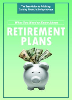 Library Binding What You Need to Know about Retirement Plans Book