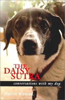 Paperback The Daisy Sutra: Conversations with My Dog Book