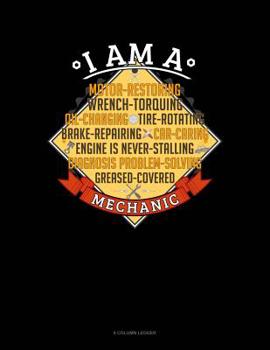 Paperback I Am A Motor-Restoring Wrench-Torquing Oil-Changing Tire-Rotating Brake-Repairing Car-Caring Engine Is Never-Stalling Diagnosis Problem-Solving Grease Book
