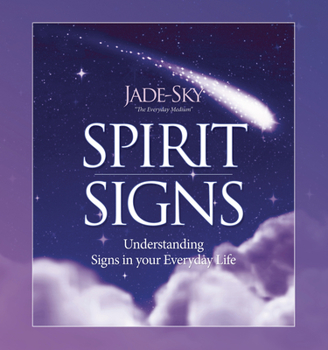 Hardcover Spirit Signs: Understanding Signs in Your Everyday Life Book