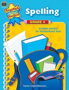 Paperback Practice Makes Perfect: Spelling Grade 4 Book