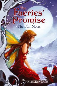 The Full Moon - Book #4 of the Faeries' Promise