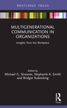 Paperback Multigenerational Communication in Organizations: Insights from the Workplace Book