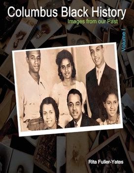 Hardcover Columbus Black History: Images from Our Past Volume I Volume 1 Book
