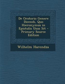 Paperback de Oratorio Genere Dicendi, Quo Hieronymus in Epistulis Usus Sit [Latin] Book