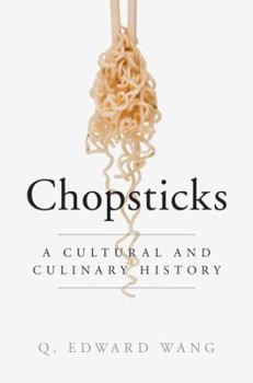 Hardcover Chopsticks: A Cultural and Culinary History Book