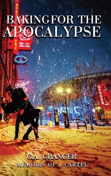 Hardcover Baking for the Apocalypse: Memoirs of a Cartel Book