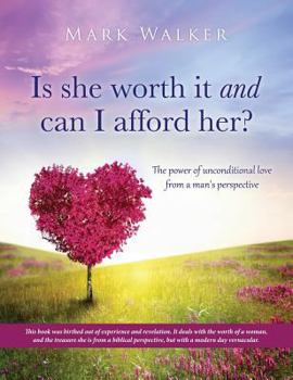 Hardcover Is she worth it and can I afford her? Book