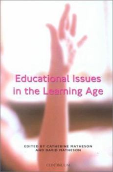 Paperback Educational Issues in the Learning Age Book