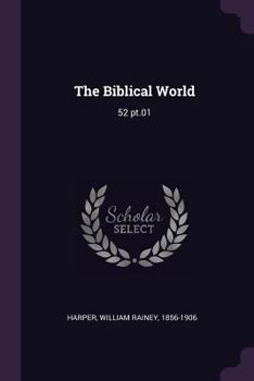 Paperback The Biblical World: 52 pt.01 Book