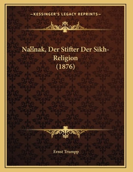 Paperback Na nak, Der Stifter Der Sikh-Religion (1876) [German] Book