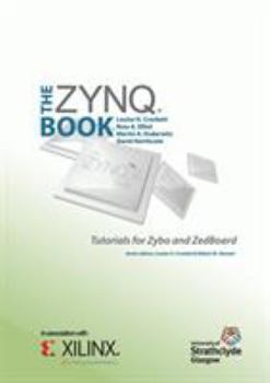 Paperback The Zynq Book Tutorials for Zybo and ZedBoard Book