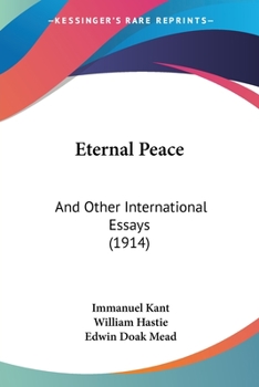 Paperback Eternal Peace: And Other International Essays (1914) Book