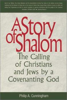 Paperback A Story of Shalom: The Calling of Christians and Jews by a Covenanting God Book