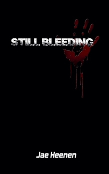 Still Bleeding