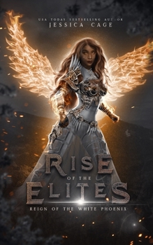 Reign of the White Phoenix - Book  of the Rise of the Elites Collection