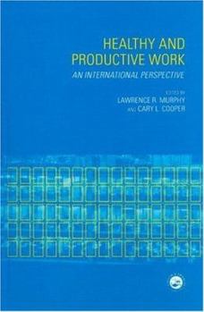 Hardcover Healthy and Productive Work: An International Perspective Book