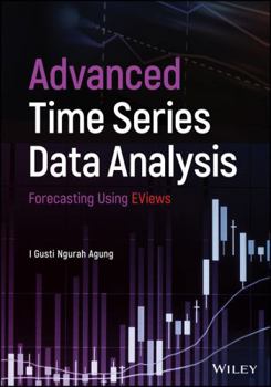 Hardcover Advanced Time Series Data Analysis: Forecasting Using Eviews Book