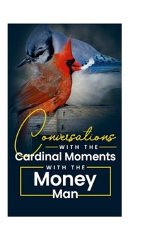 Hardcover Conversations with the Cardinal: My Moments with the Money Man Book