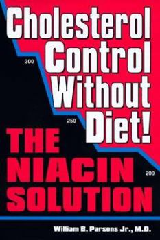 Hardcover Cholesterol Control Without Diet!: The Niacin Solution Book