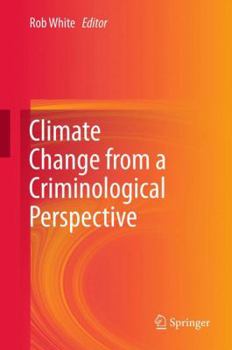 Hardcover Climate Change from a Criminological Perspective Book