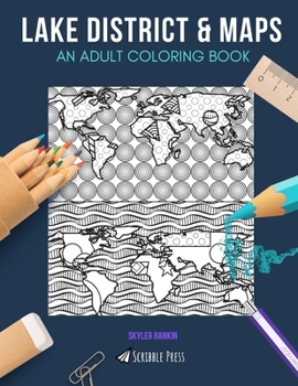 Paperback Lake District & Maps: AN ADULT COLORING BOOK: Lake District & Maps - 2 Coloring Books In 1 Book