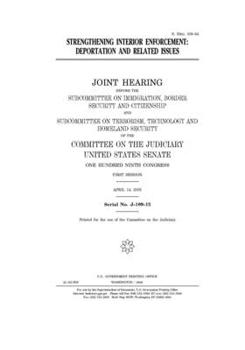 Paperback Strengthening interior enforcement: deportation and related issues Book