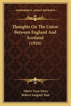 Paperback Thoughts On The Union Between England And Scotland (1920) Book