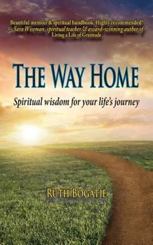 Paperback The Way Home: Spiritual wisdom for your life's journey Book