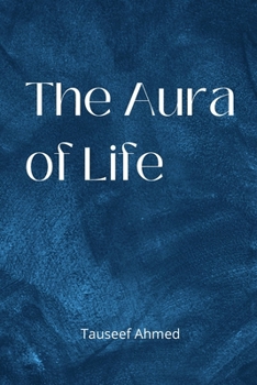 Paperback The Aura of Life Book