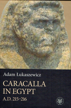 Hardcover Caracalla in Egypt (A.D. 215-216) Book
