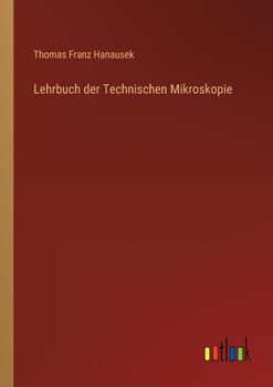 Paperback Lehrbuch der Technischen Mikroskopie [German] Book