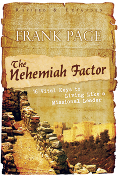 Paperback The Nehemiah Factor: 16 Vital Keys to Living Like a Missional Leader Book