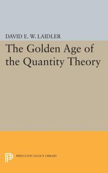 Paperback The Golden Age of the Quantity Theory Book