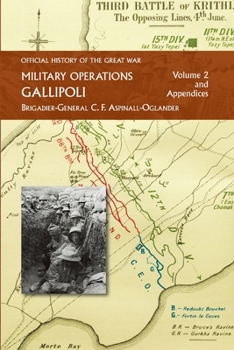 Paperback Official History of the Great War - Military Operations: Gallipoli: Volume 2 Book