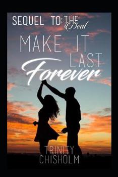 Paperback Make it Last Forever: The sequel to The Deal Book