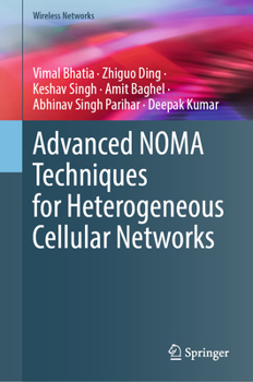 Hardcover Advanced Noma Techniques for Heterogeneous Cellular Networks Book
