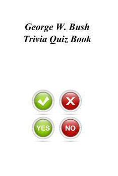 Paperback George W. Bush Trivia Quiz Book