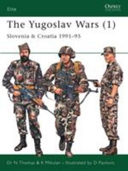 The Yugoslav Wars (1): Slovenia & Croatia 1991-95 (Elite) - Book #1 of the Yugoslav Wars