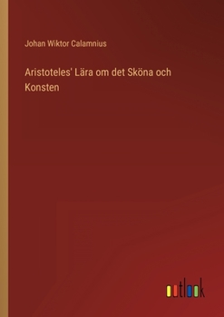 Paperback Aristoteles' Lära om det Sköna och Konsten [Swedish] Book